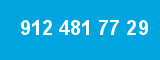 912 481 77 29